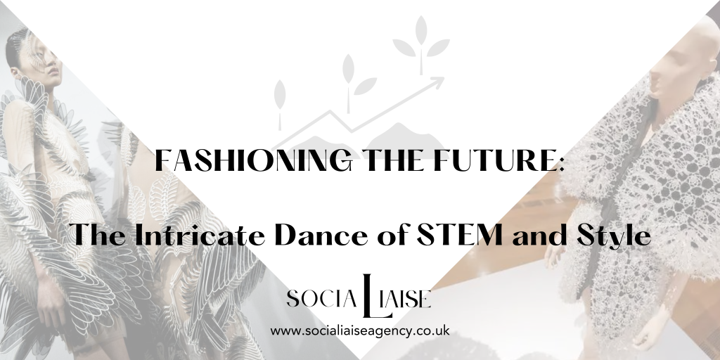 Fashioning the Future: The Intricate Dance of STEM and Style